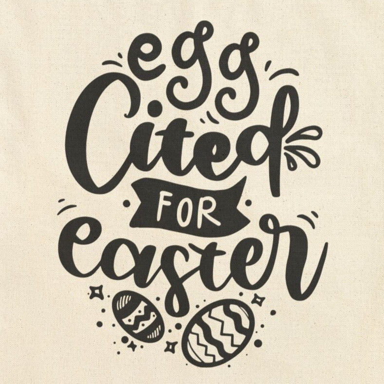Bags Egg-cited for Easter Tote Bag | Funny & Trendy Easter Canvas Bag