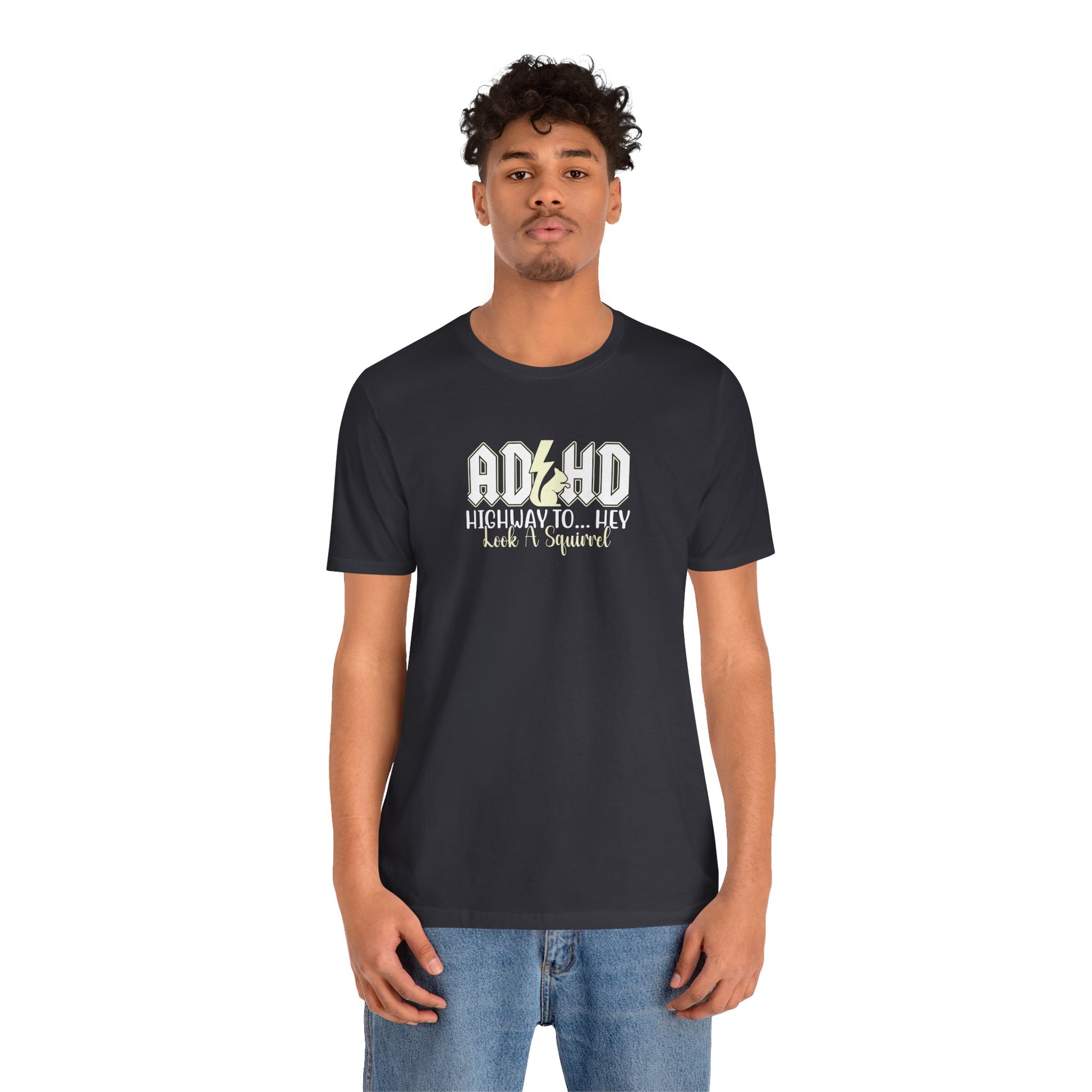 T-Shirt HIGHWAY TO... HEY Look A Squirrel ADHD T Shirt – Funny ADHD Tshirt