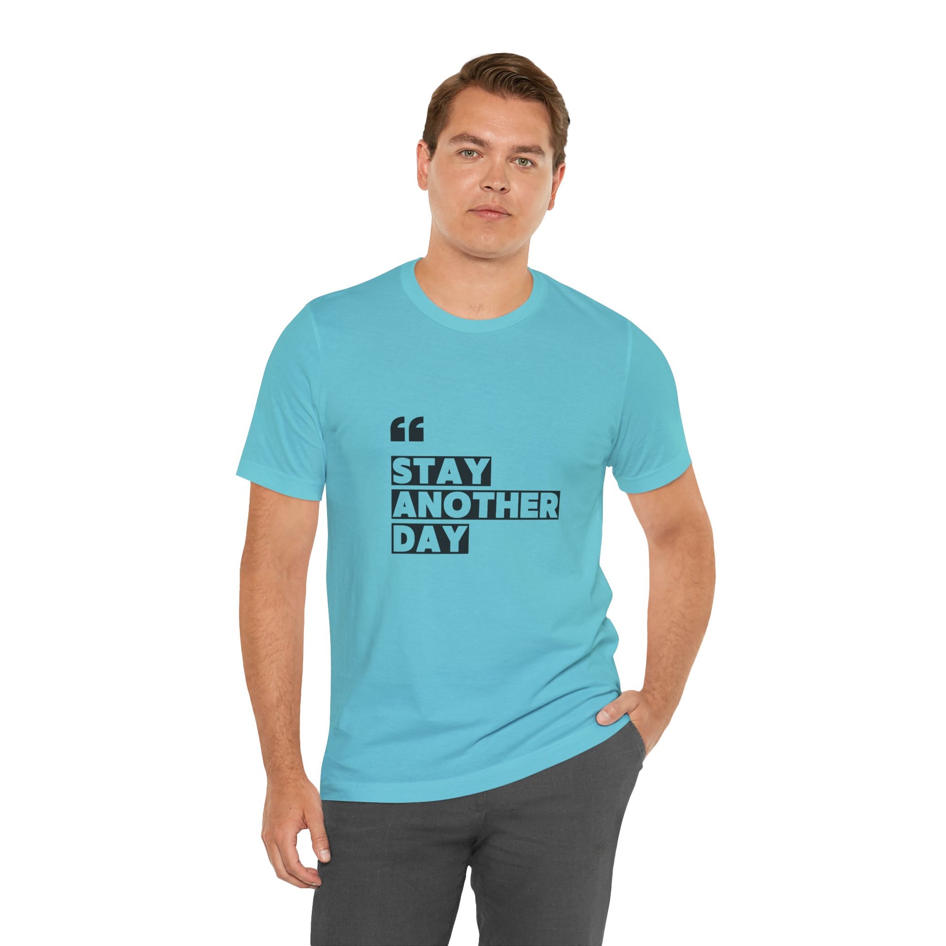 Stay Another Day – Turquoise Stay Another Day T Shirt for Suicide Prevention