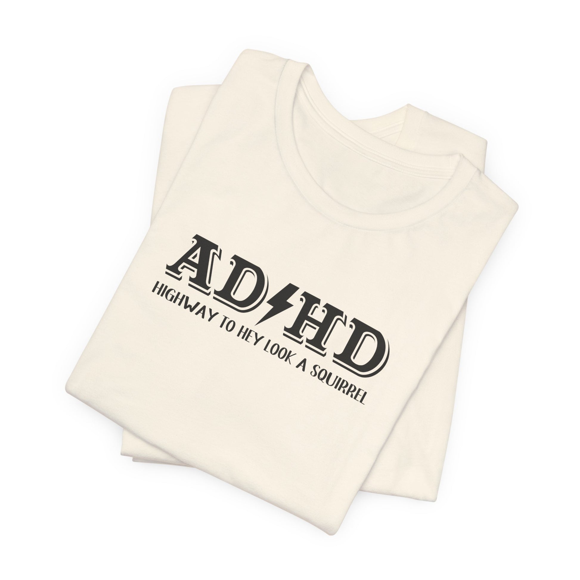 T-Shirt ADHD HIGHWAY T-Shirt – Funny ADHD T-Shirt with Bold Text