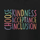 CHOOSE KINDNESS Hoodie – Colorful Inclusion & Acceptance Design
