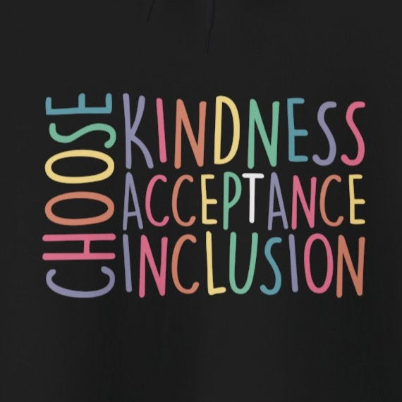 CHOOSE KINDNESS Hoodie – Colorful Inclusion & Acceptance Design