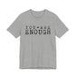 You Are Enough – Athletic Heather Suicide Awareness Shirts for Women
