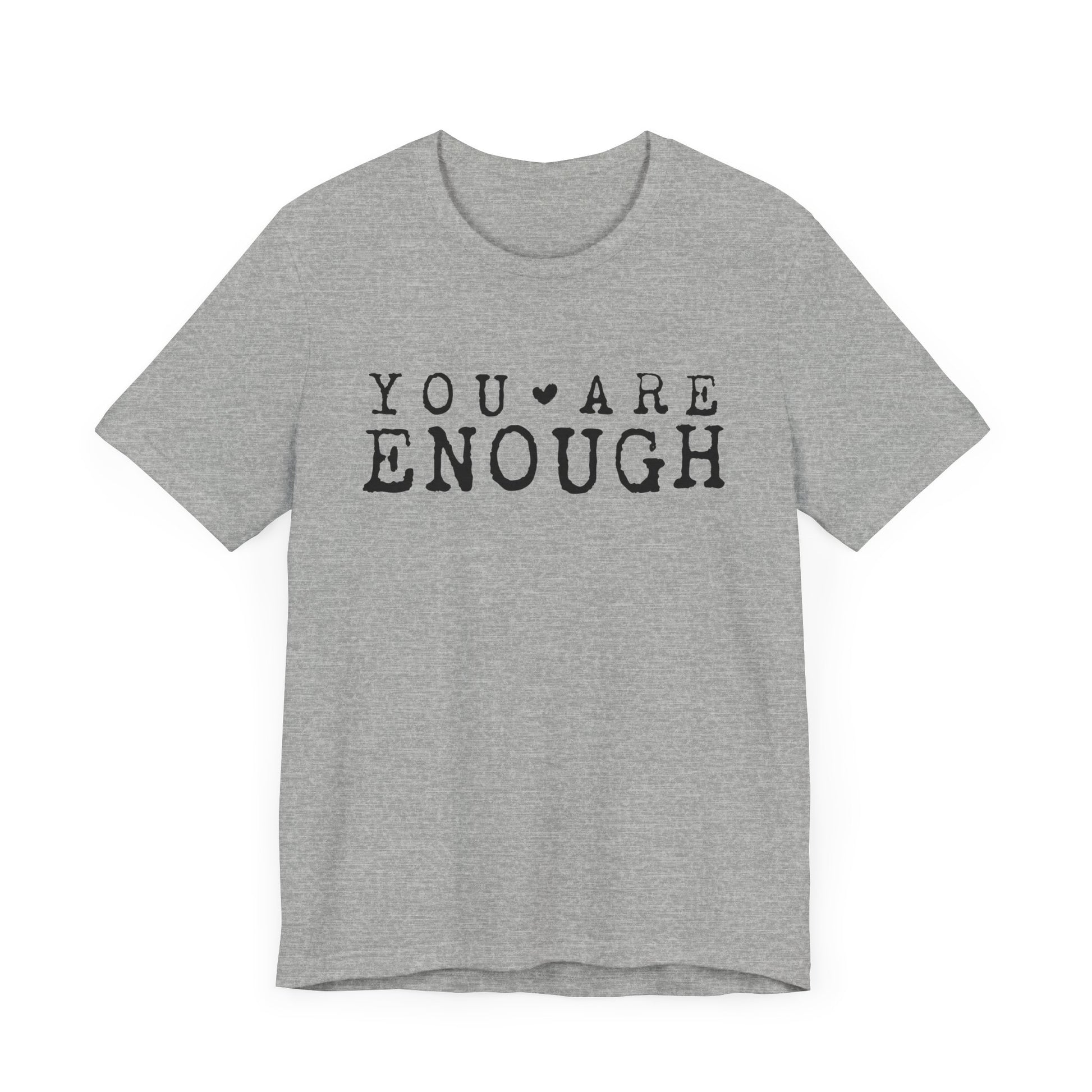 You Are Enough – Athletic Heather Suicide Awareness Shirts for Women