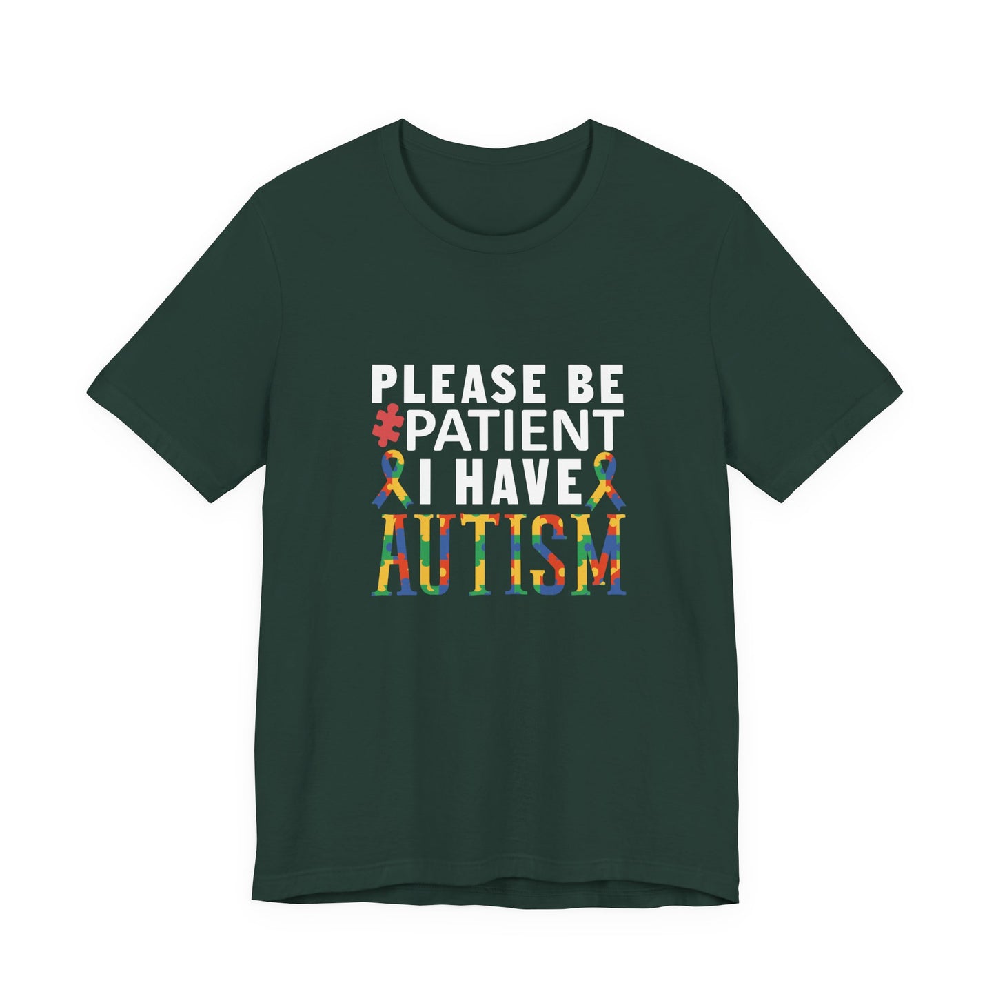 T-Shirt Please Be Patient I Have Autism Shirt