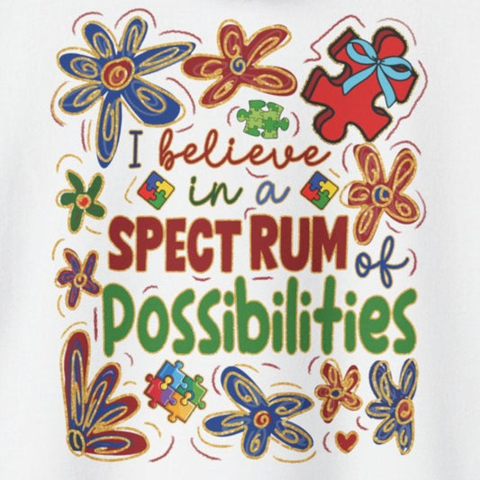 I believe in a SPECTRUM of Possibilities Hoodie – Colorful Back Print