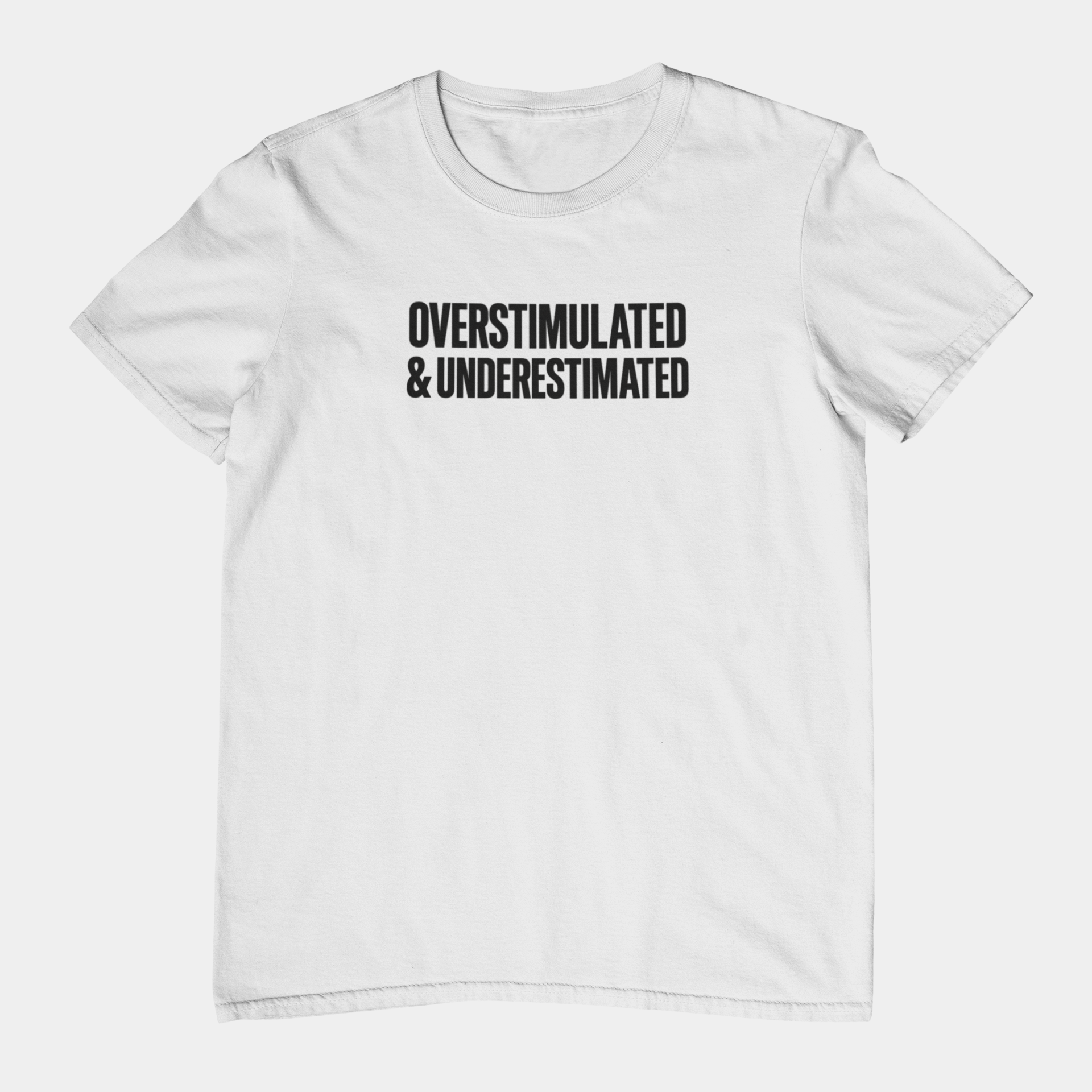 T-Shirt OVERSTIMULATED & UNDERESTIMATED ADHD Minimalist Graphic T-Shirt