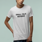 T-Shirt SMALL TALK REFUGEE Shirt – Funny Introvert Minimalist Graphic Tee