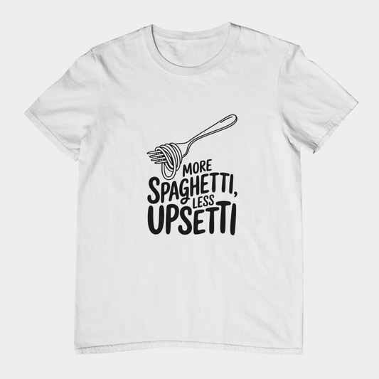 T-Shirt More Spaghetti Less Upsetti T-Shirt – Funny Pasta Pun Foodie Tee