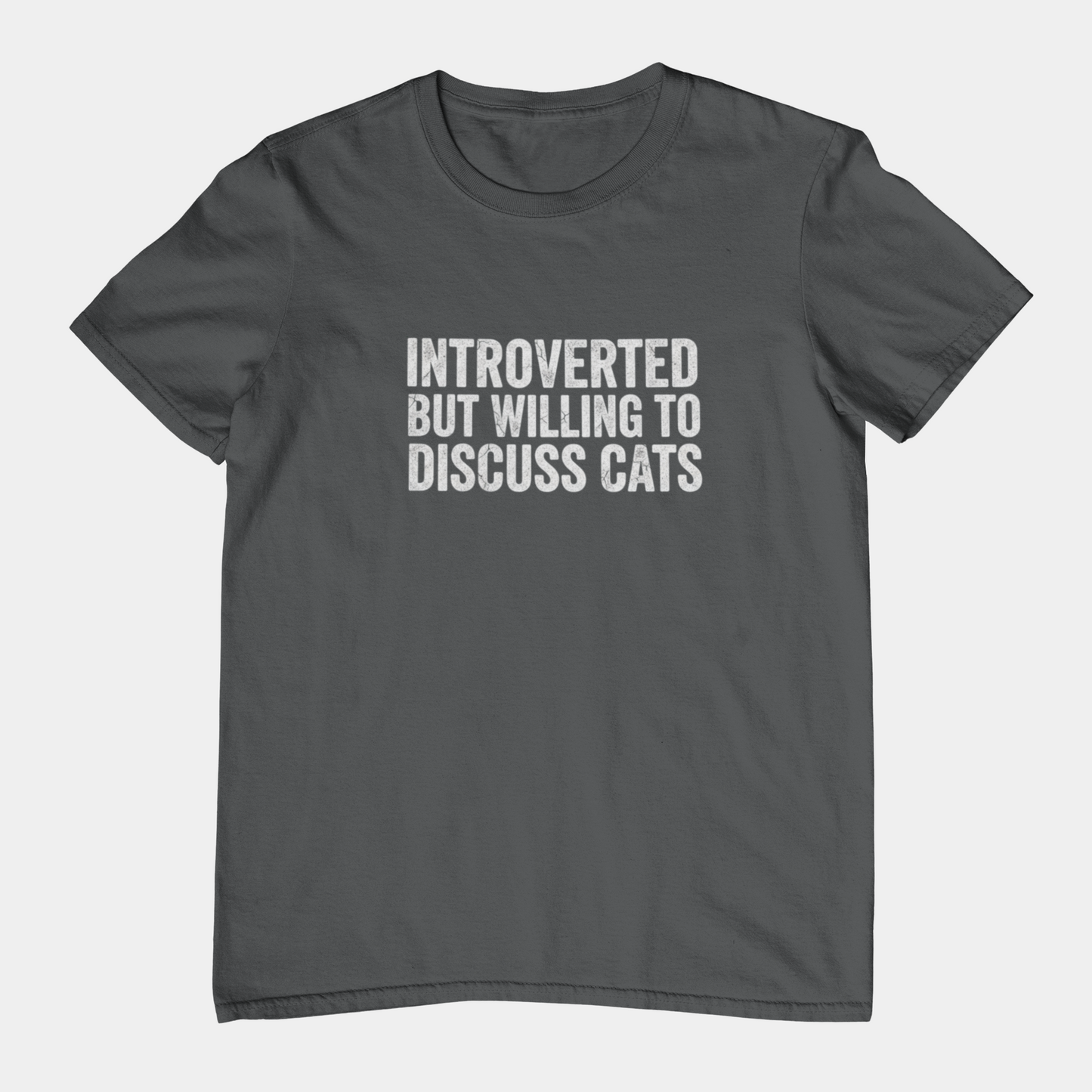 T-Shirt Introverted But Willing to Discuss Cats Shirt – Distressed Cat Tee