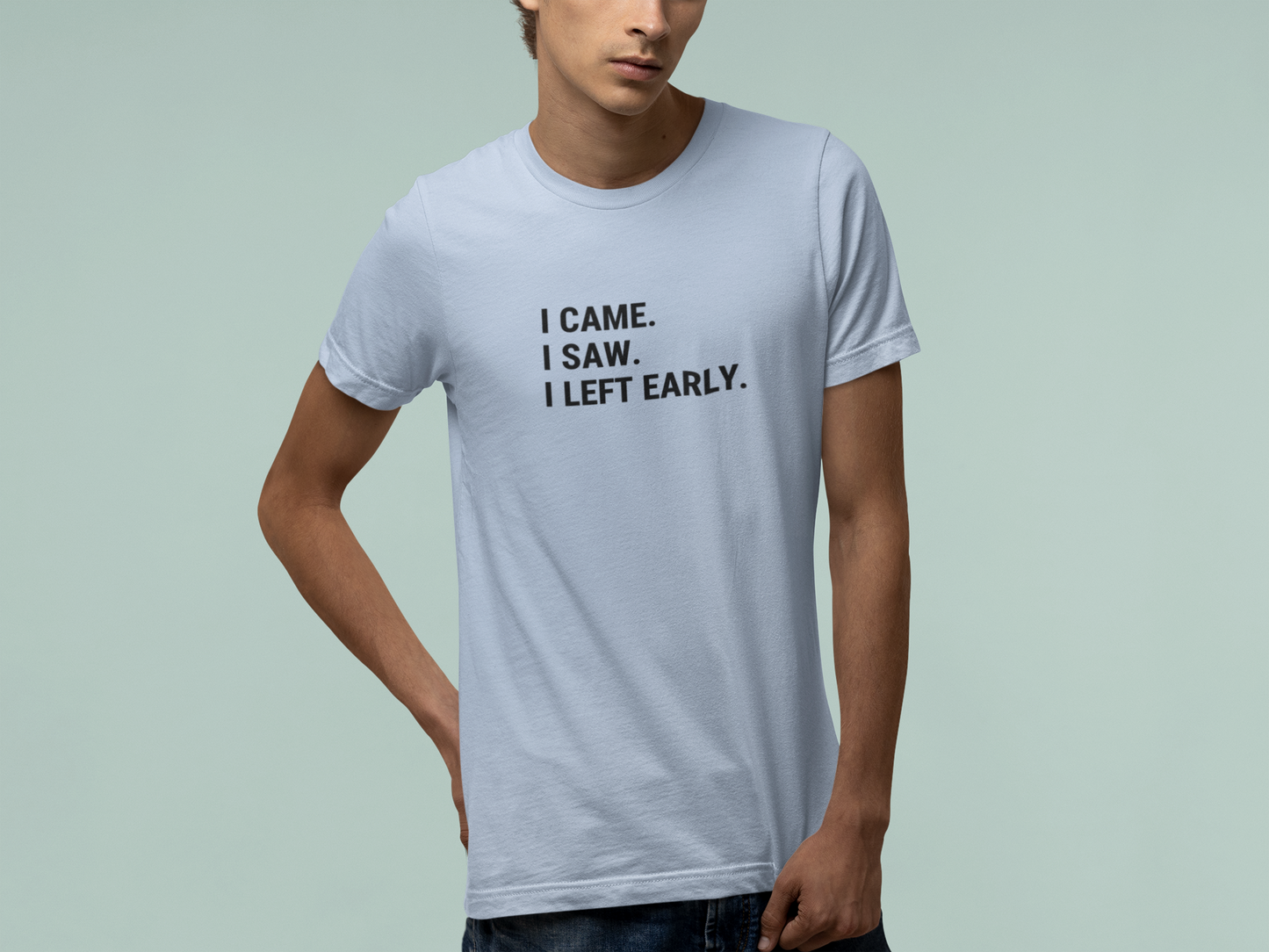 T-Shirt I CAME I SAW I LEFT EARLY Shirt – Funny Introvert Graphic Tee