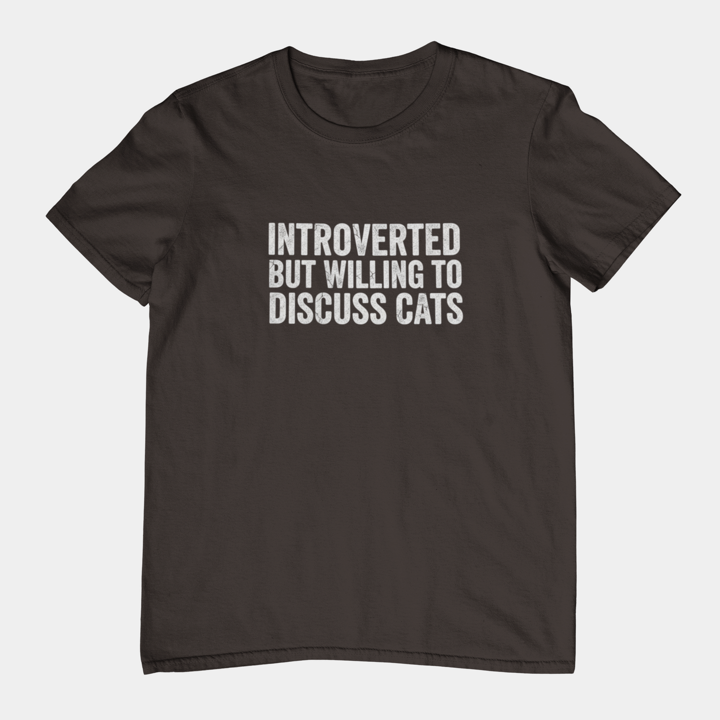 T-Shirt Introverted But Willing to Discuss Cats Shirt – Distressed Cat Tee