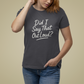 T-Shirt Did I Say That Out Loud Funny ADHD Typographic Graphic T-Shirt