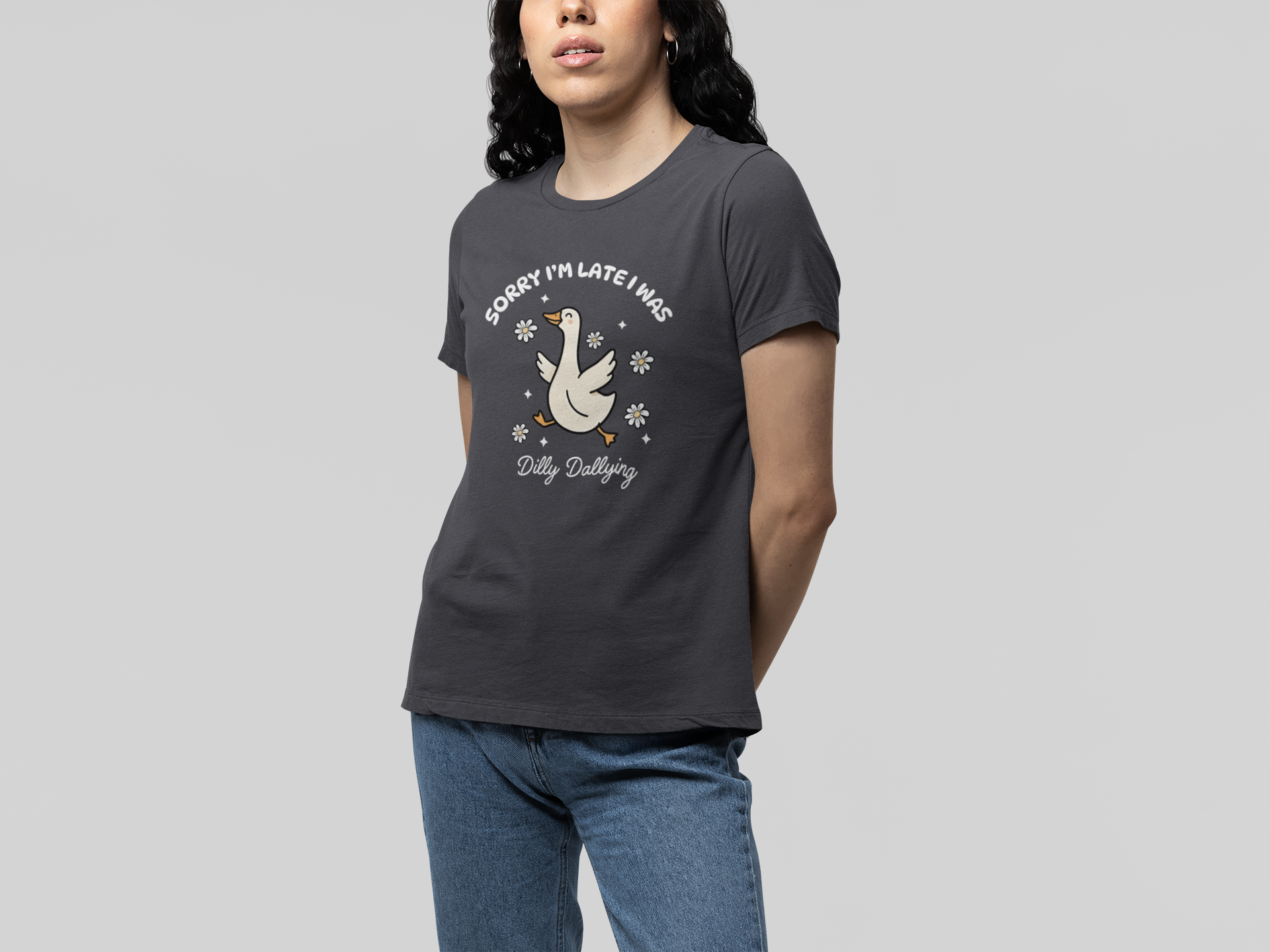 T-Shirt Sorry I'm Late I Was Dilly Dallying - Funny Always Late Shirt