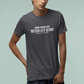Some Things Are Better Left Alone Like Me For Instance - Introvert Shirt