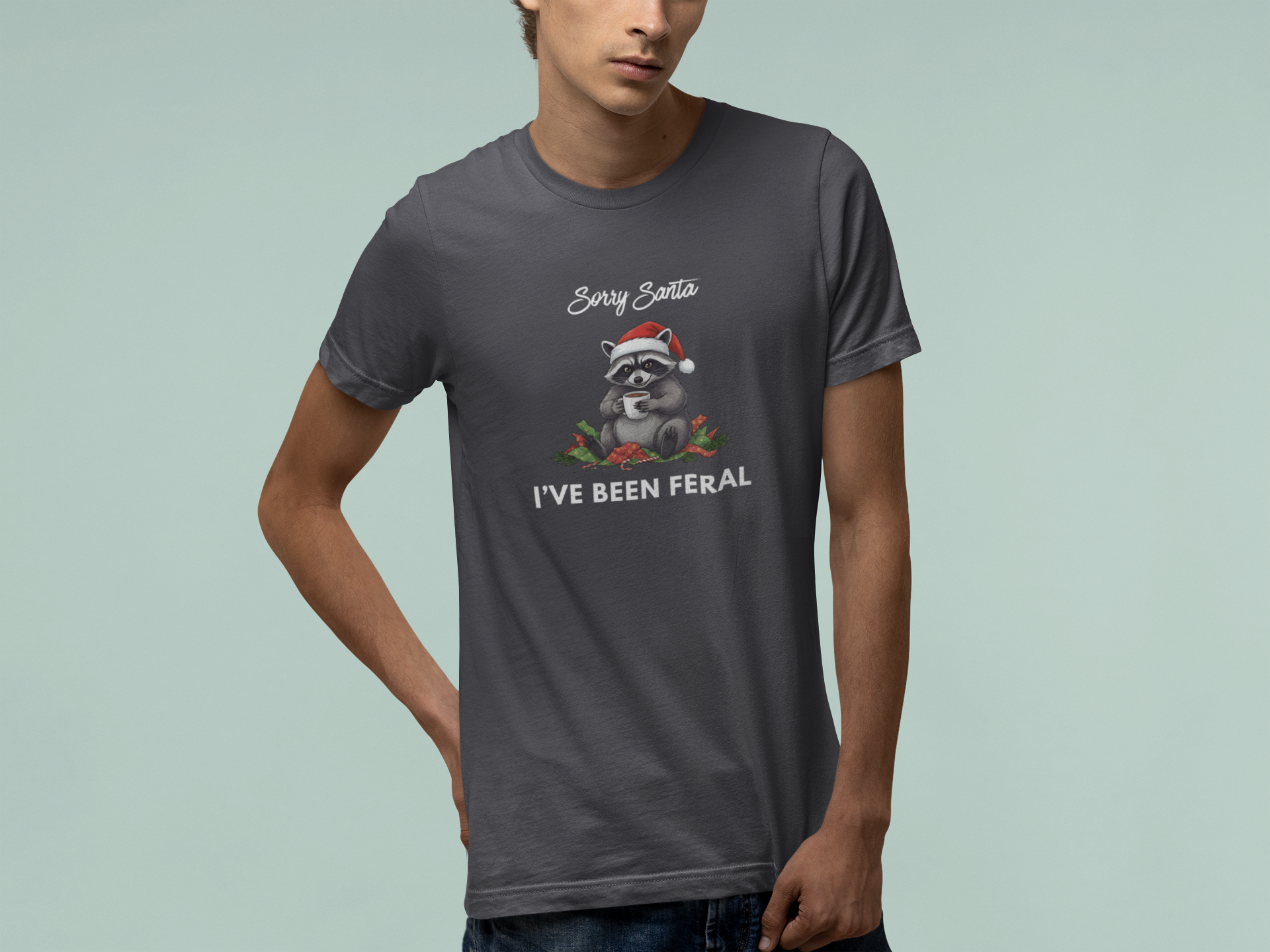 T-Shirt Sorry Santa I've Been Feral - Funny Christmas Shirt Raccoon