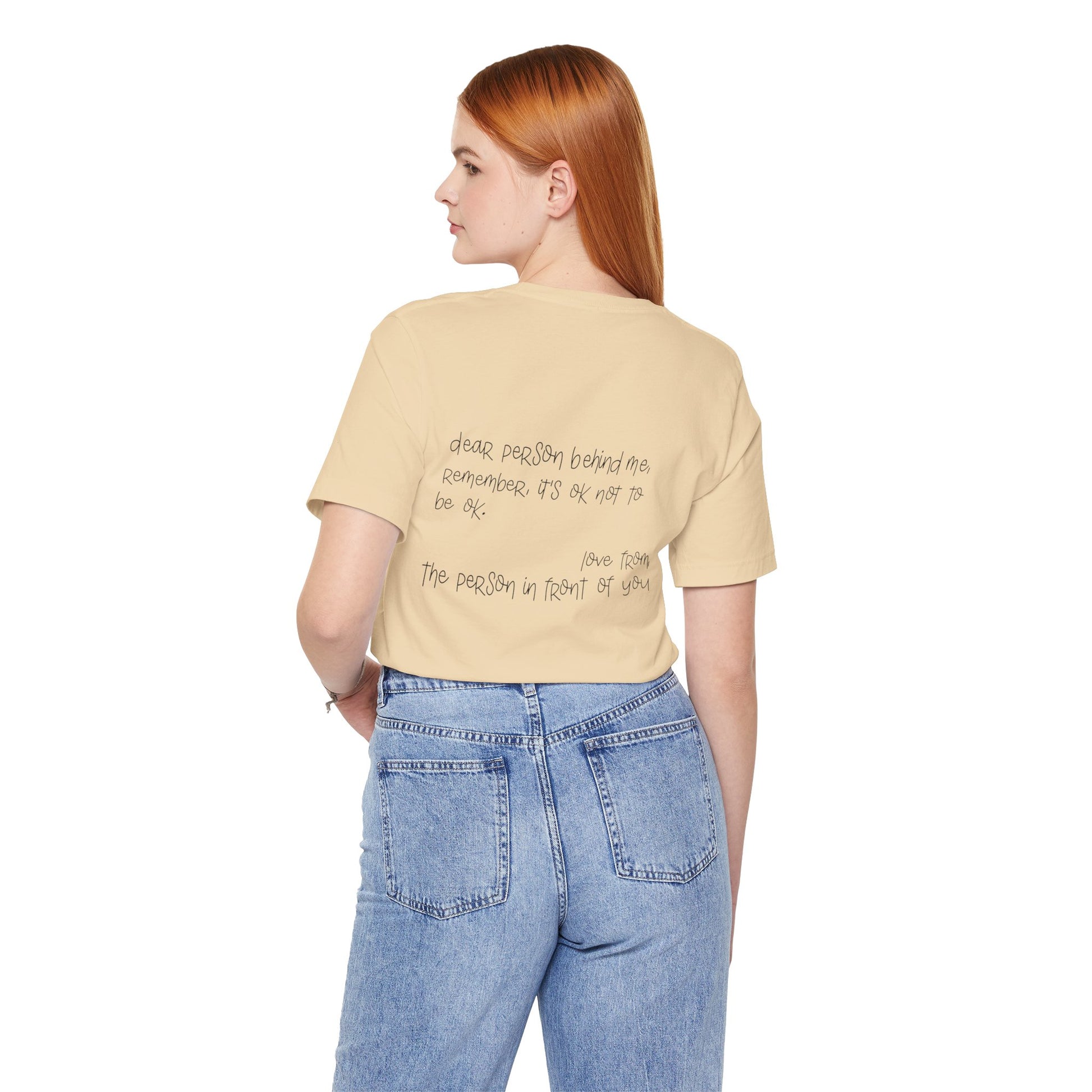 T-Shirt Dear Person Behind Me – It's Ok Message Suicide Awareness T-Shirt