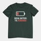 T-Shirt SOCIAL BATTERY: 1% Remaining T-Shirt – Funny Introvert Graphic Tee