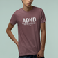 T-Shirt ADHD Because Why Finish One Task Shirt – Funny Distressed Graphic Tee