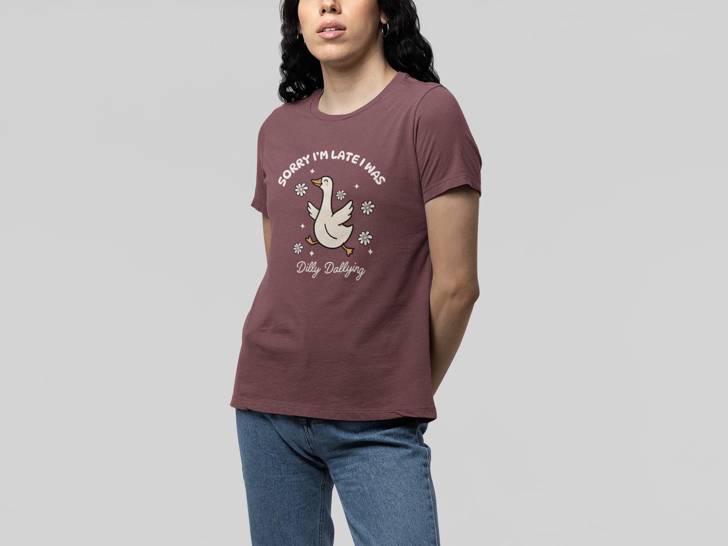T-Shirt Sorry I'm Late I Was Dilly Dallying - Funny Always Late Shirt