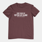 Some Things Are Better Left Alone Like Me For Instance - Introvert Shirt
