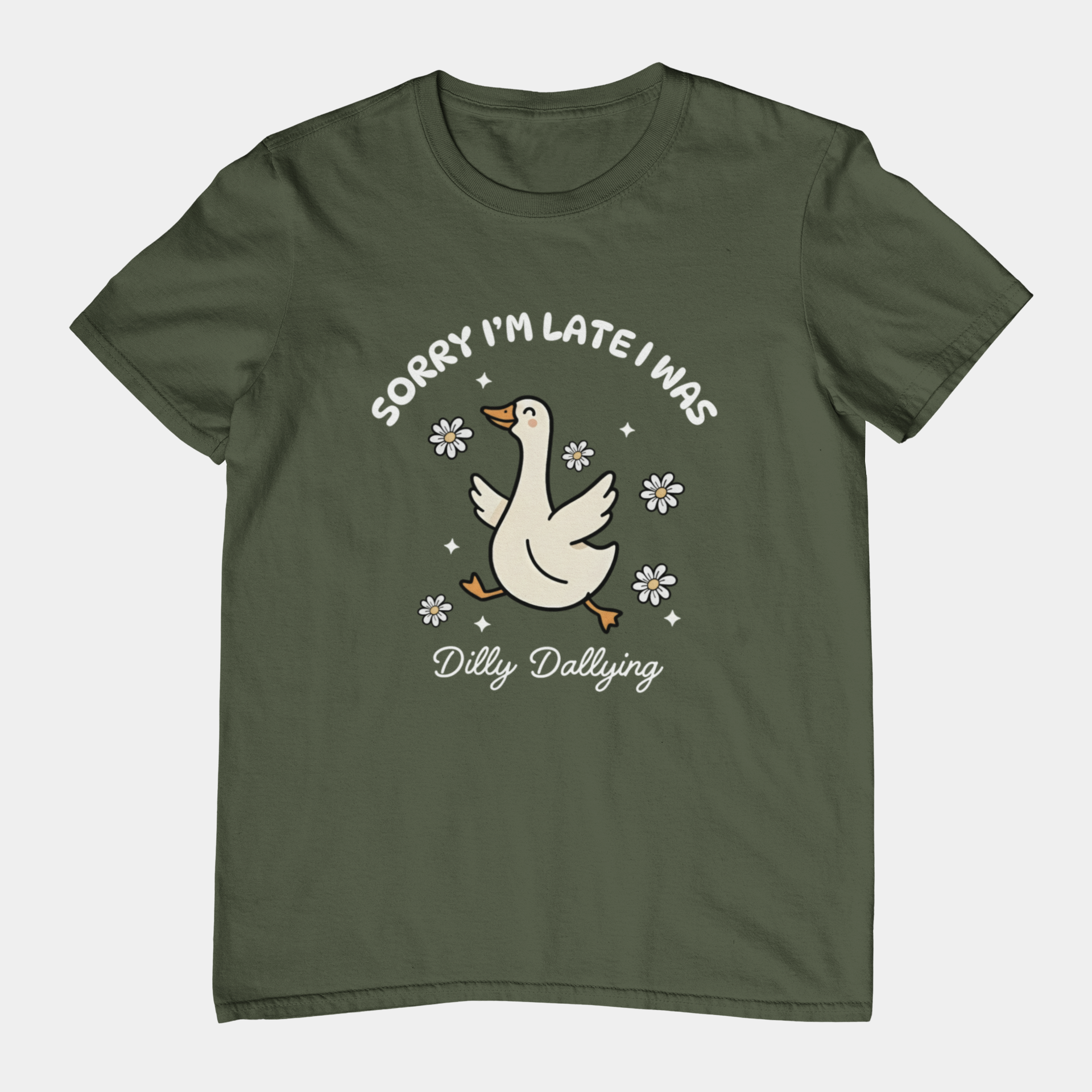 T-Shirt Sorry I'm Late I Was Dilly Dallying - Funny Always Late Shirt