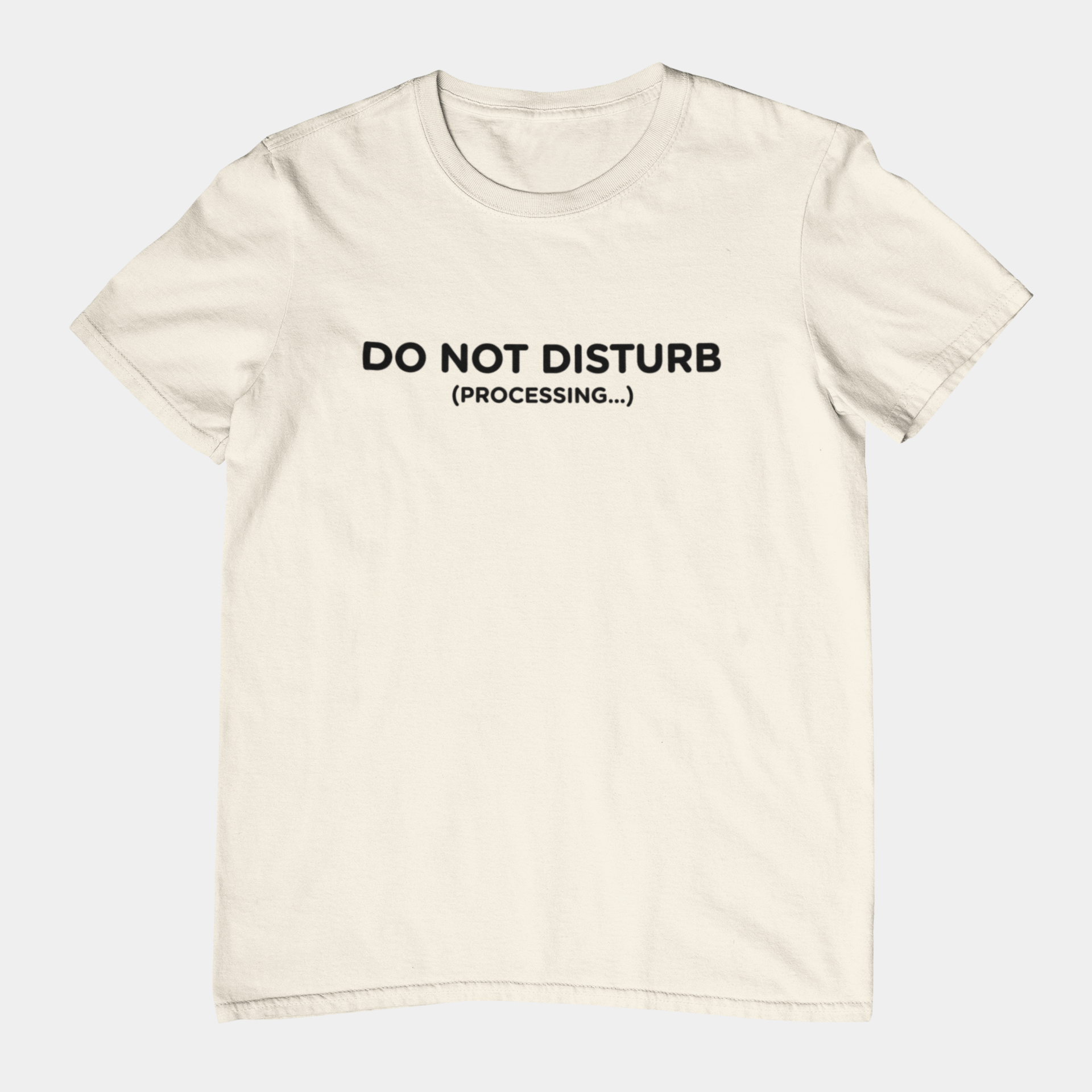 T-Shirt DO NOT DISTURB T-Shirt – Funny Minimalist Processing Graphic Tee
