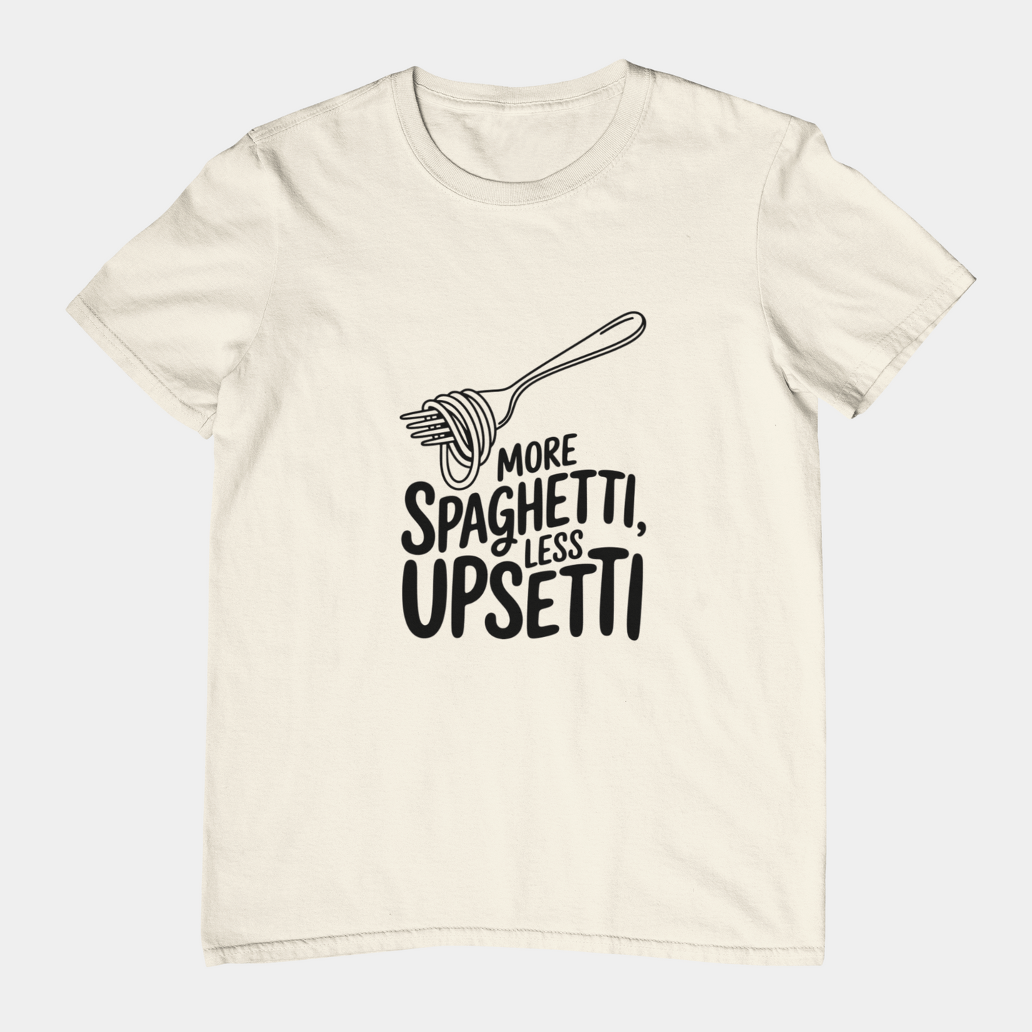 T-Shirt More Spaghetti Less Upsetti T-Shirt – Funny Pasta Pun Foodie Tee