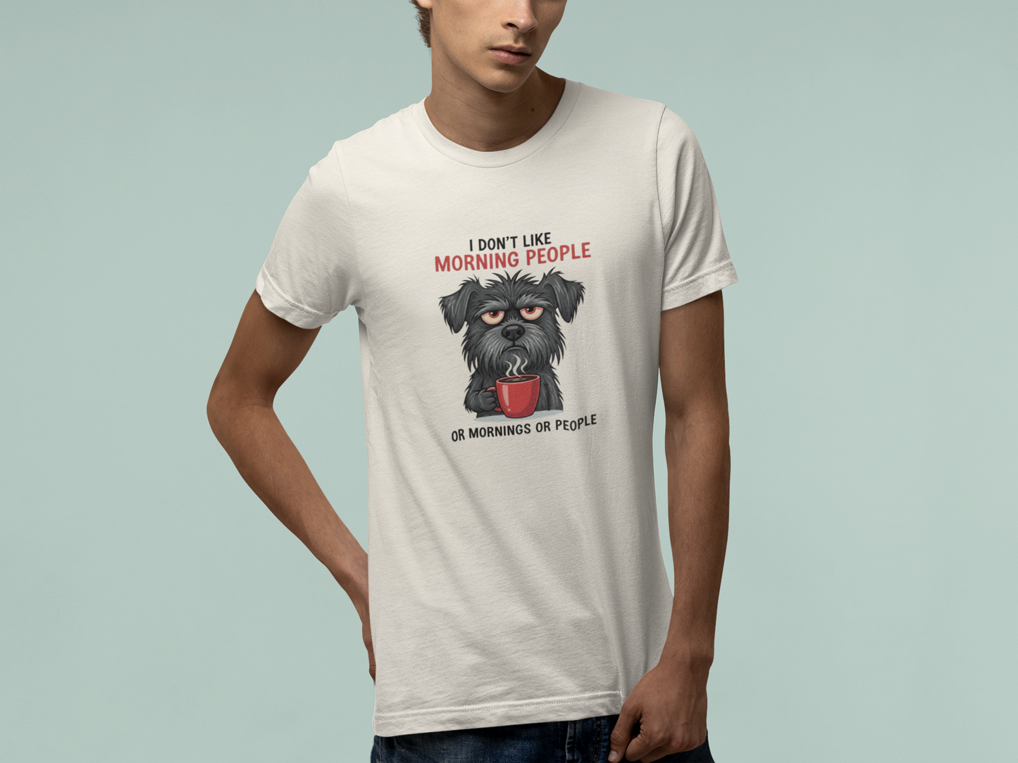 T-Shirt I Don’t Like Morning People Dog Shirt – Funny Coffee T-Shirt