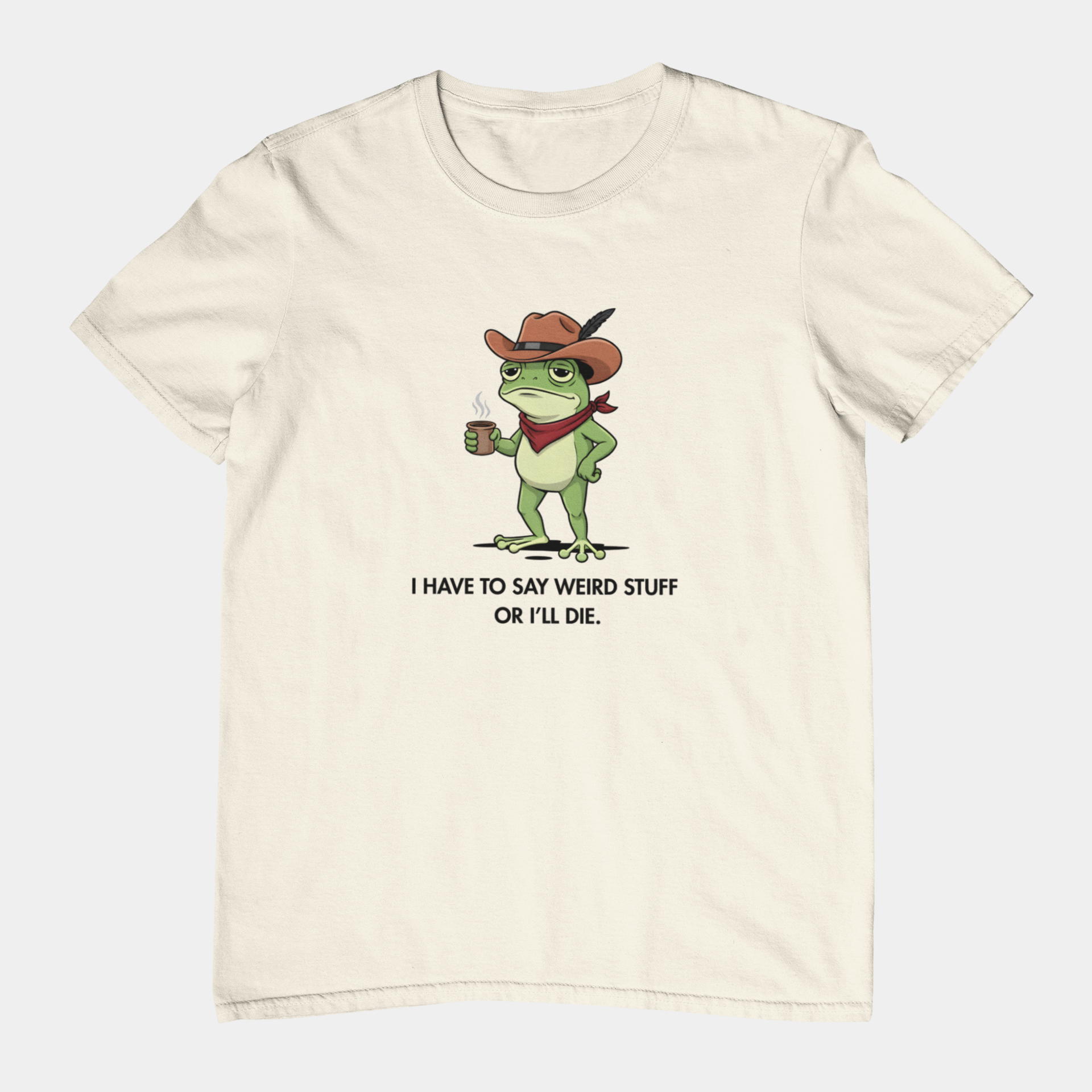 T-Shirt I Have To Say Weird Stuff Or I'll Die - ADHD Shirt Funny Intrusive Thoughts