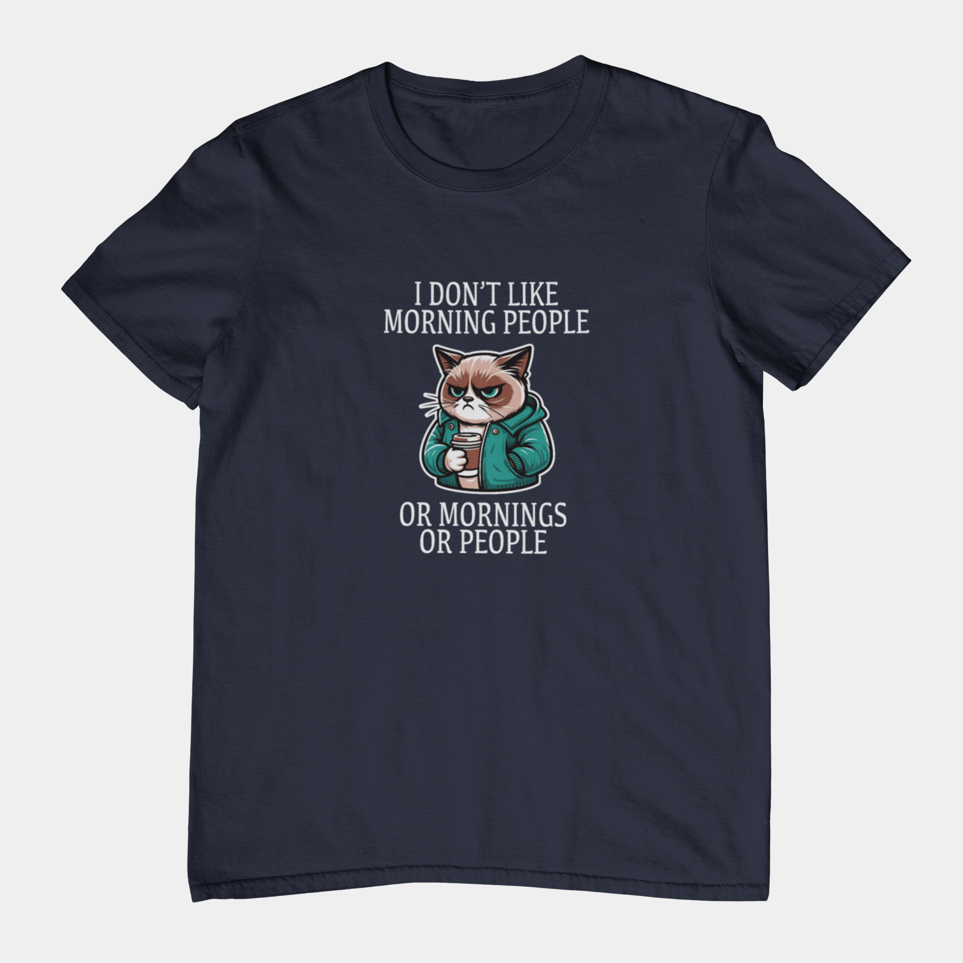 T-Shirt I Don’t Like Morning People Cat Shirt – Funny Coffee Grumpy Tee