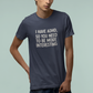 T-Shirt I HAVE ADHD SO YOU NEED TO BE MORE INTERESTING Shirt – Funny Tee