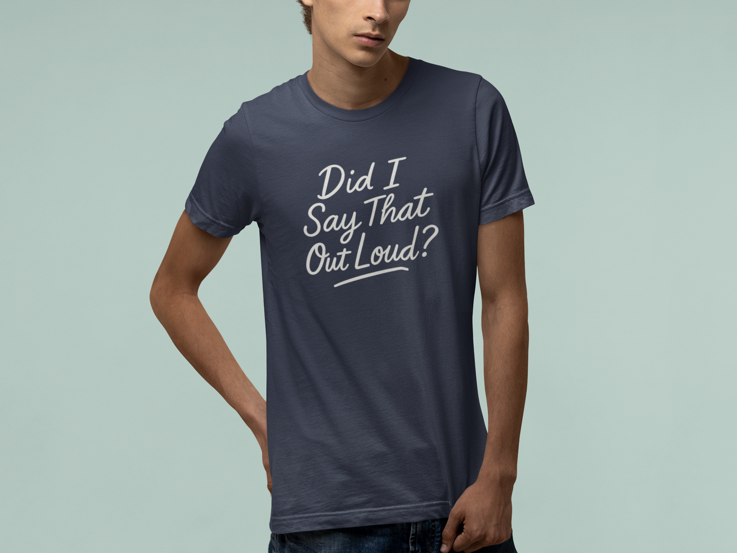 T-Shirt Did I Say That Out Loud Funny ADHD Typographic Graphic T-Shirt