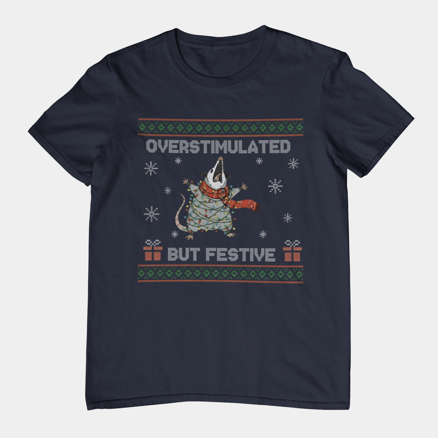 T-Shirt Overstimulated But Festive - Ugly Christmas Sweater Shirt Opossum