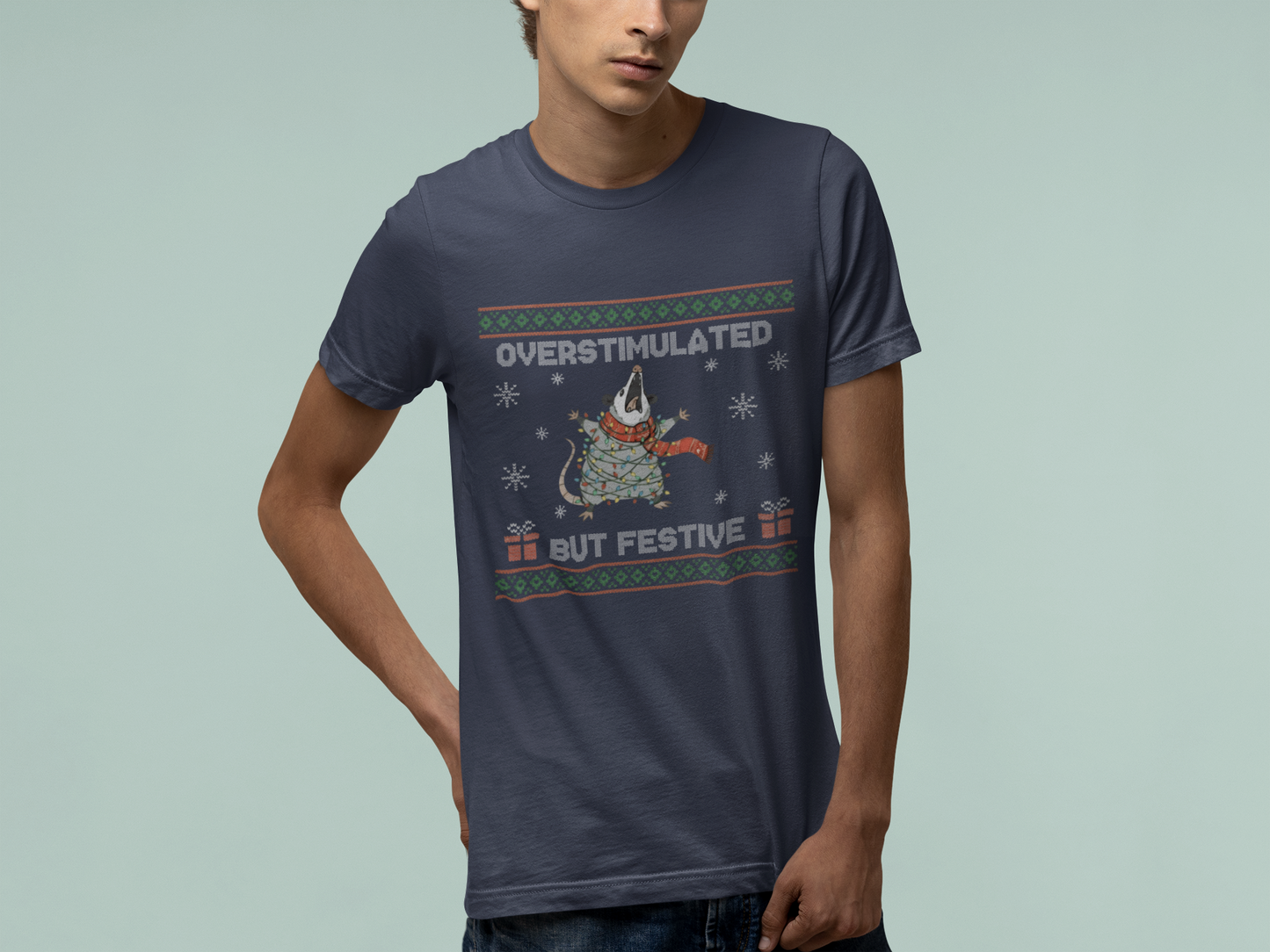 T-Shirt Overstimulated But Festive - Ugly Christmas Sweater Shirt Opossum