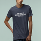 Some Things Are Better Left Alone Like Me For Instance - Introvert Shirt