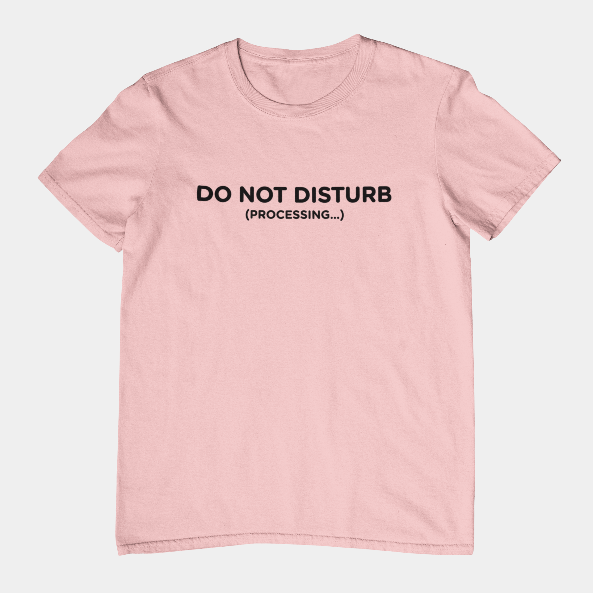 T-Shirt DO NOT DISTURB T-Shirt – Funny Minimalist Processing Graphic Tee