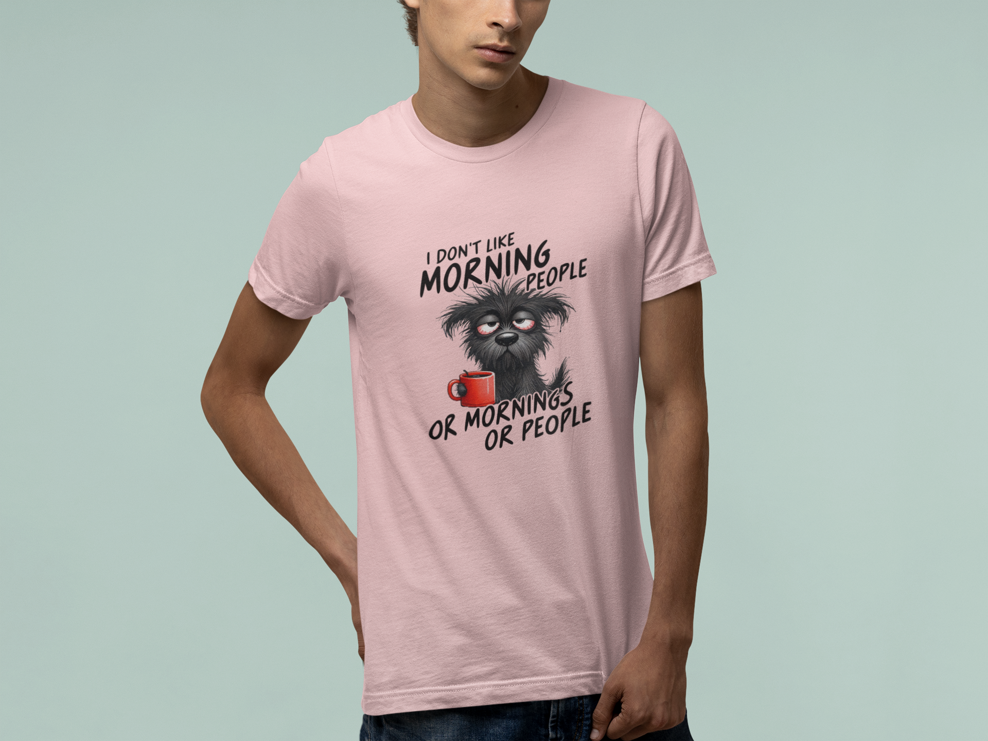 T-Shirt I Don’t Like Morning People Shirt – Funny Dog Coffee Graphic Tee