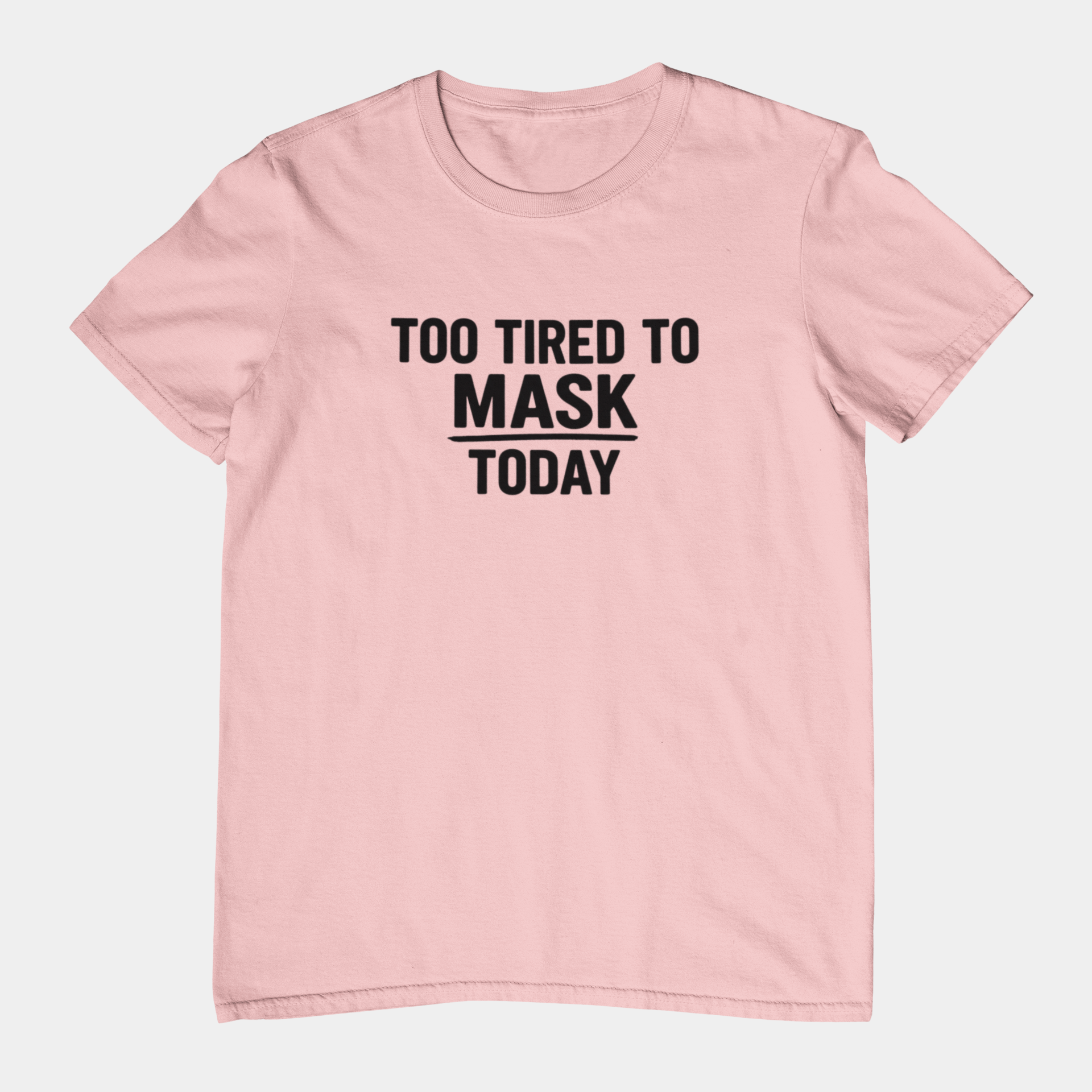 T-Shirt TOO TIRED TO MASK TODAY Shirt – Autism Awareness Graphic Tee