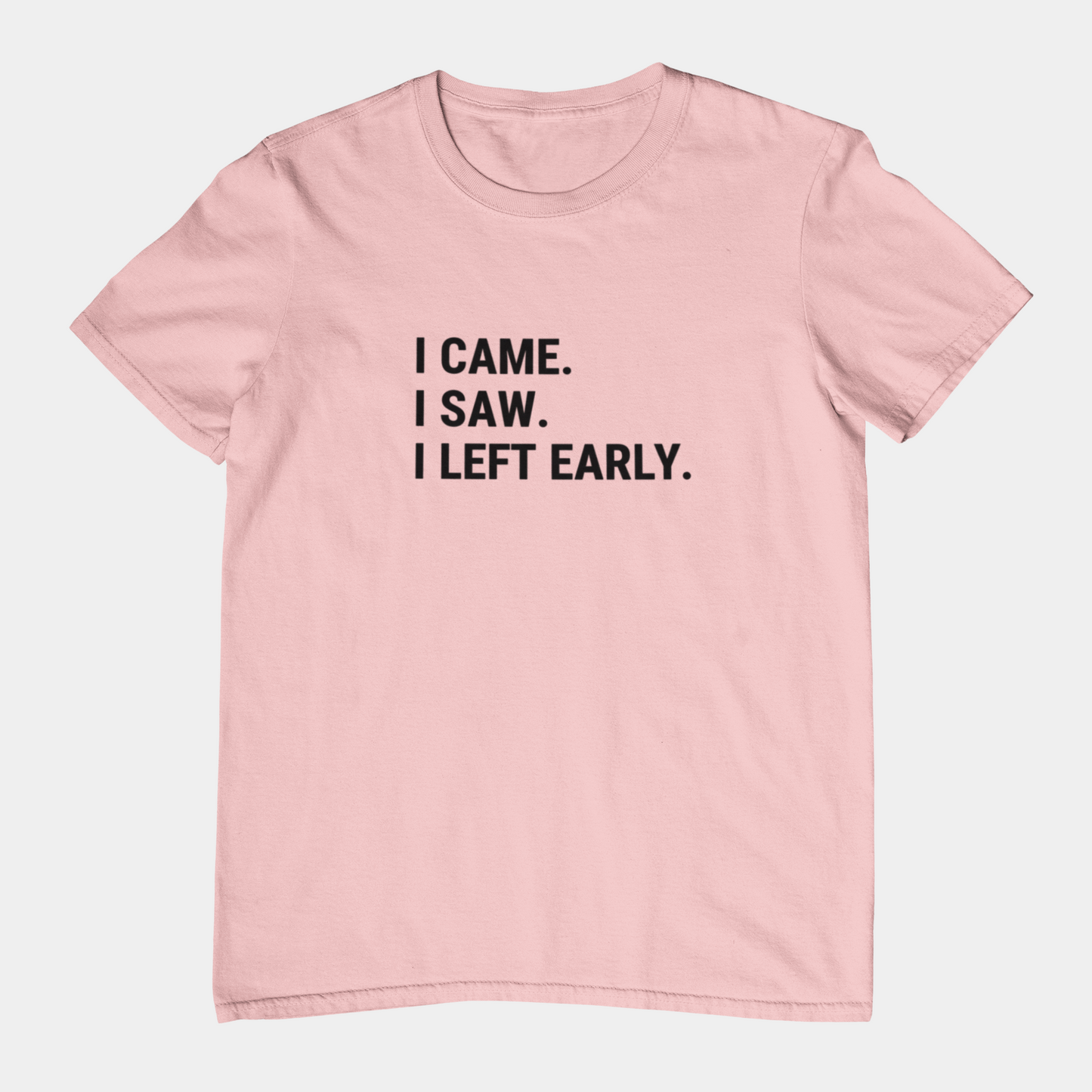 T-Shirt I CAME I SAW I LEFT EARLY Shirt – Funny Introvert Graphic Tee