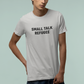T-Shirt SMALL TALK REFUGEE Shirt – Funny Introvert Minimalist Graphic Tee