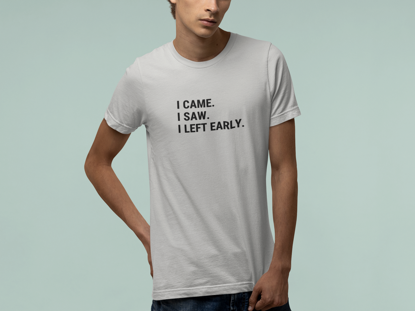 T-Shirt I CAME I SAW I LEFT EARLY Shirt – Funny Introvert Graphic Tee