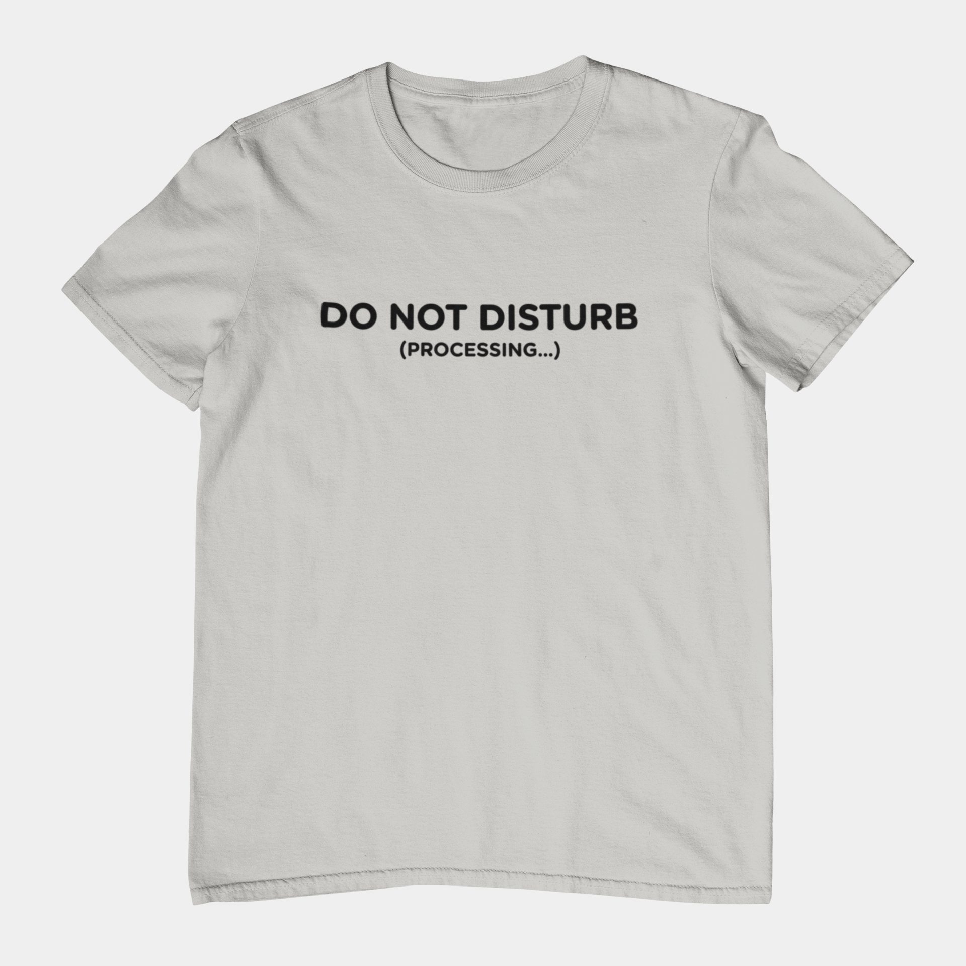 T-Shirt DO NOT DISTURB T-Shirt – Funny Minimalist Processing Graphic Tee