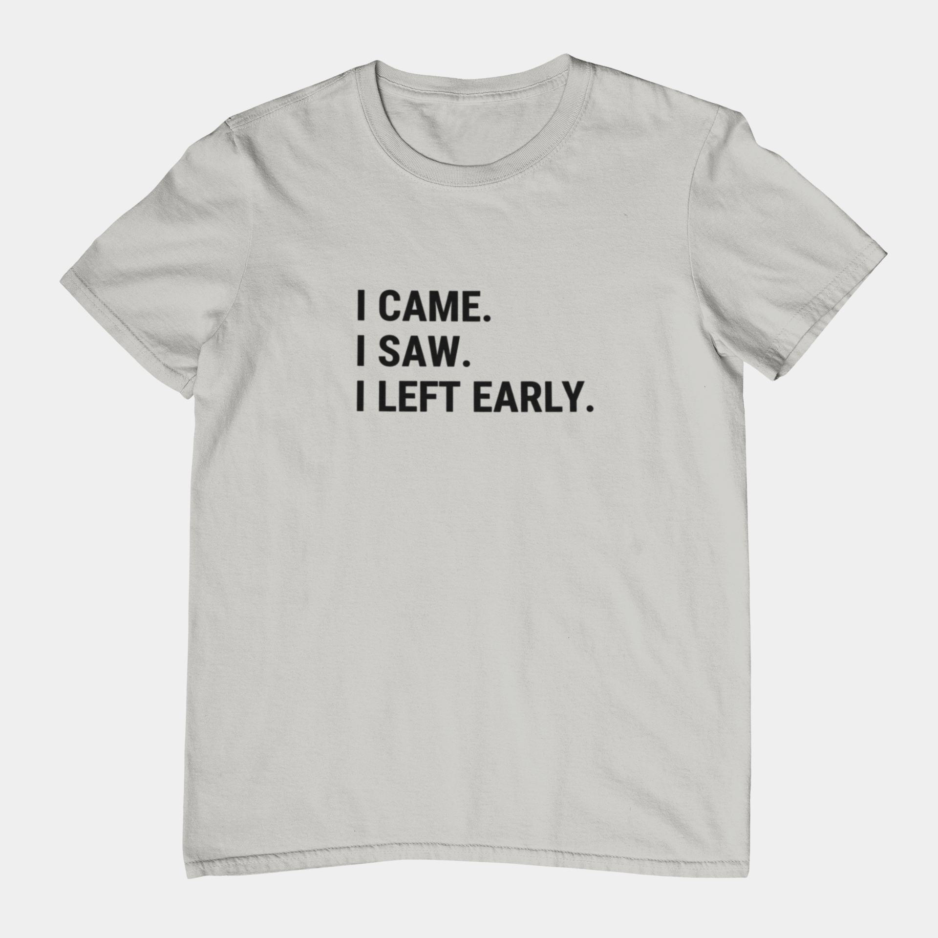 T-Shirt I CAME I SAW I LEFT EARLY Shirt – Funny Introvert Graphic Tee