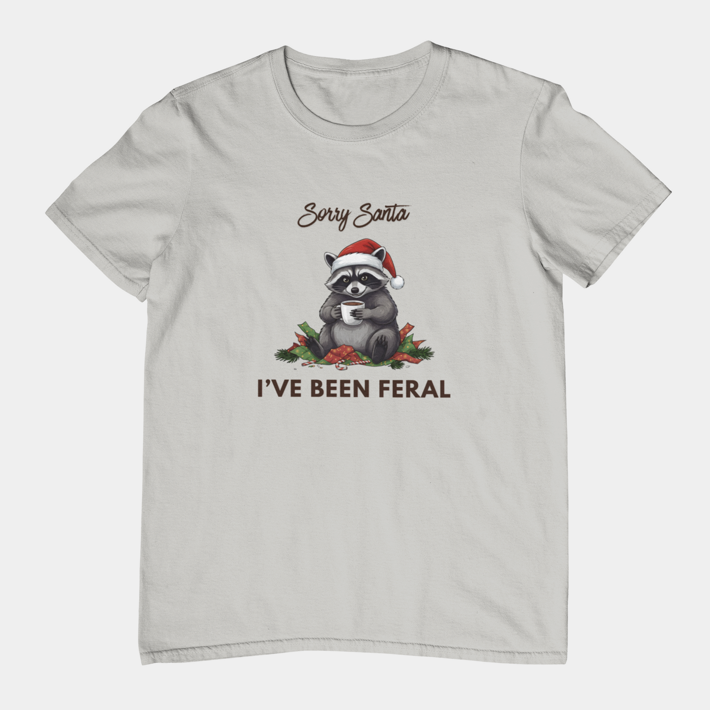 T-Shirt Sorry Santa I've Been Feral - Funny Christmas Shirt Raccoon