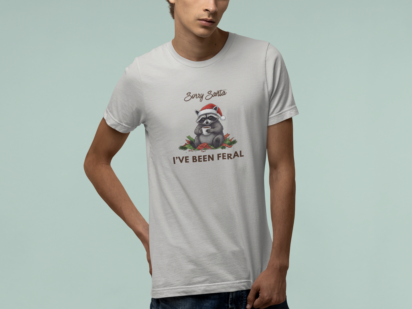 T-Shirt Sorry Santa I've Been Feral - Funny Christmas Shirt Raccoon