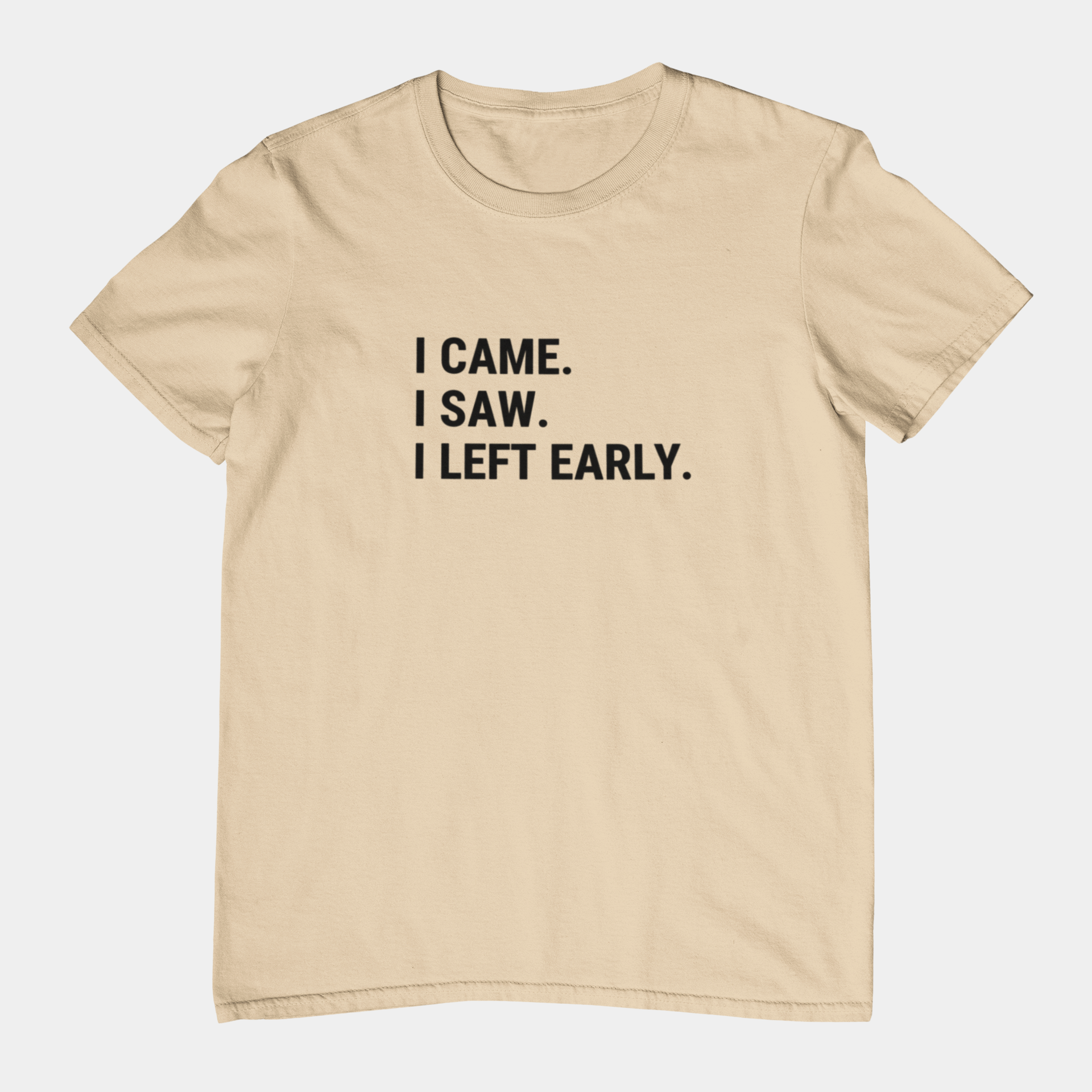 T-Shirt I CAME I SAW I LEFT EARLY Shirt – Funny Introvert Graphic Tee