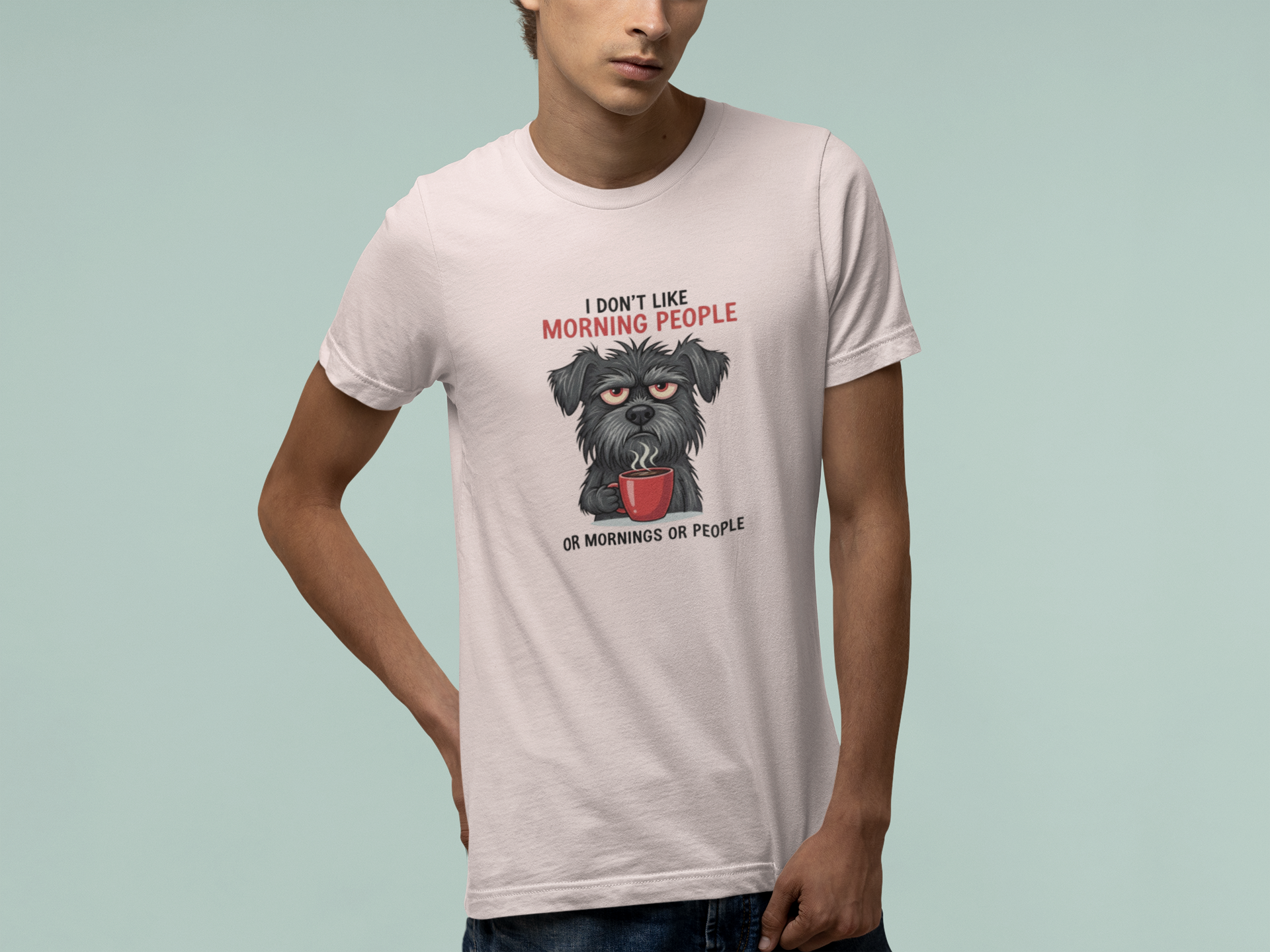 T-Shirt I Don’t Like Morning People Dog Shirt – Funny Coffee T-Shirt