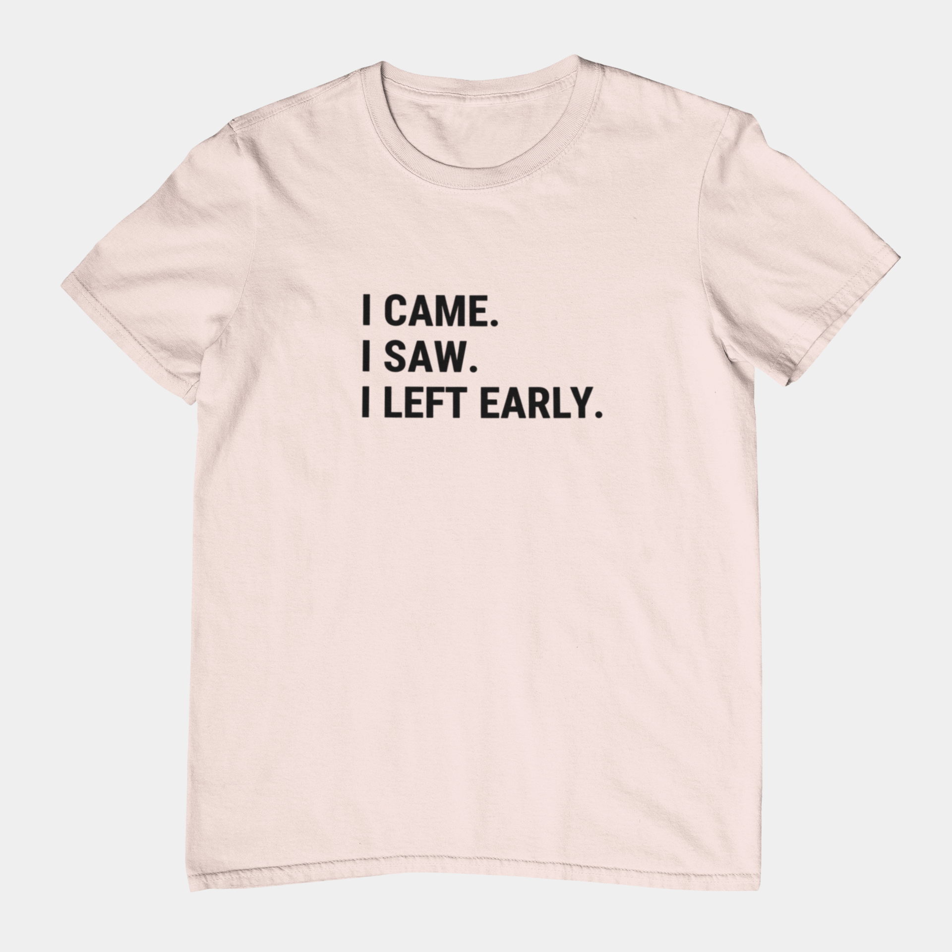 T-Shirt I CAME I SAW I LEFT EARLY Shirt – Funny Introvert Graphic Tee