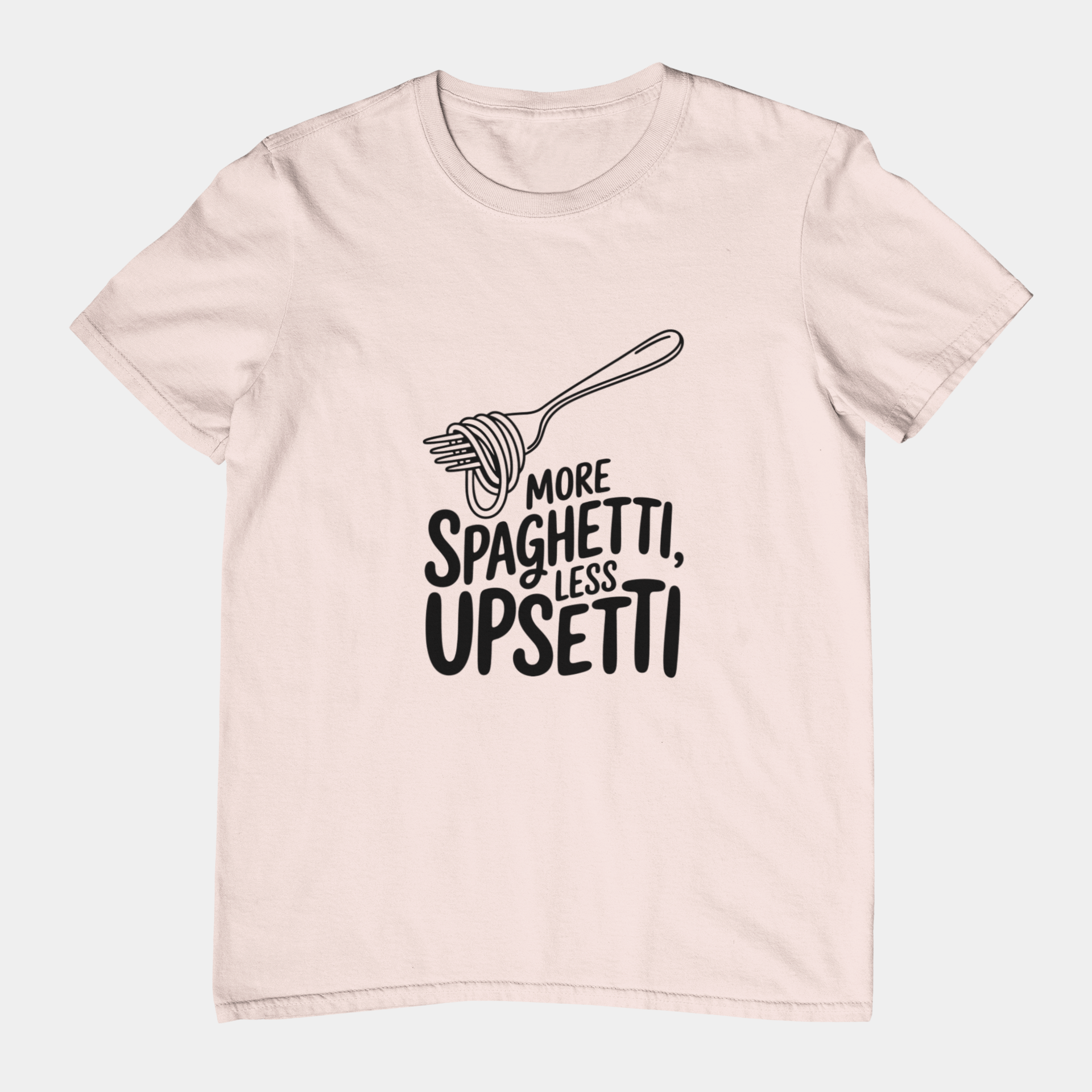 T-Shirt More Spaghetti Less Upsetti T-Shirt – Funny Pasta Pun Foodie Tee